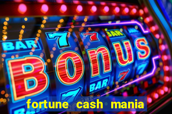 fortune cash mania demo grátis